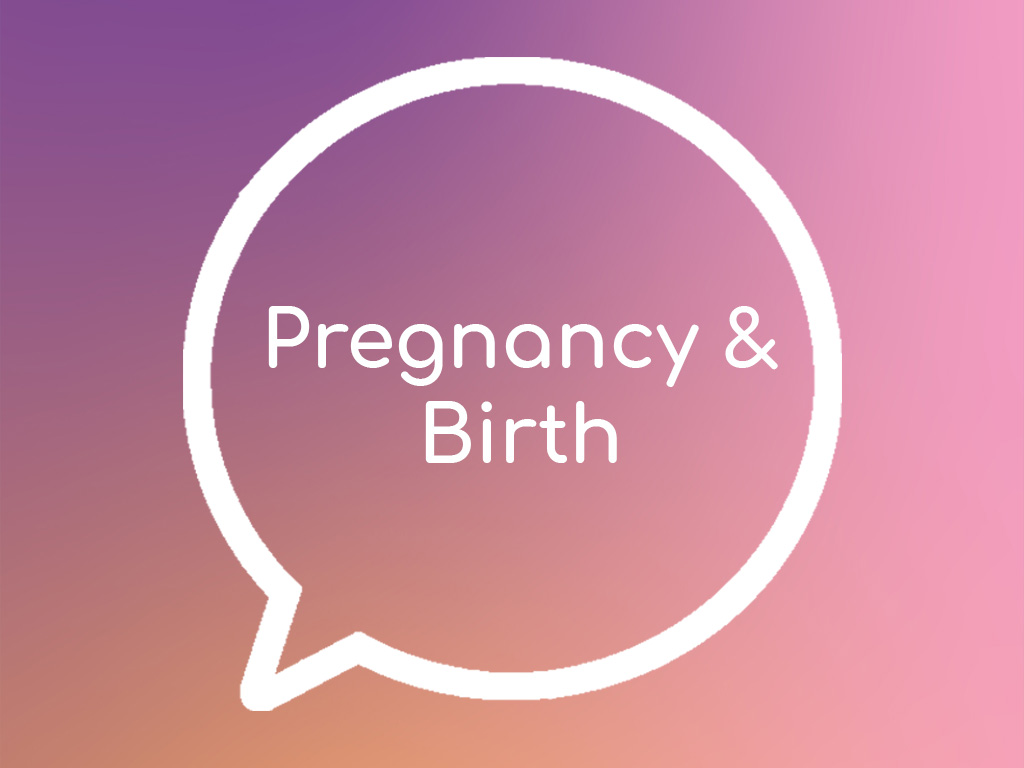 Pregnancy & Birth